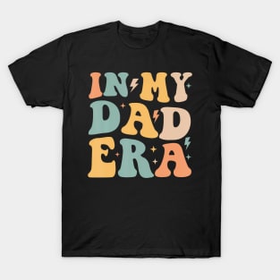 Groovy In My Dad Era Dad T-Shirt